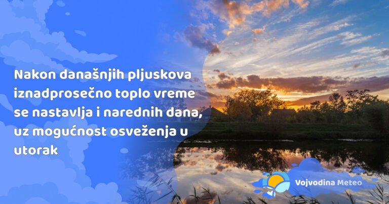 Temperature ostaju iznad proseka do utorka (Foto: Ljubomir Drinčić)