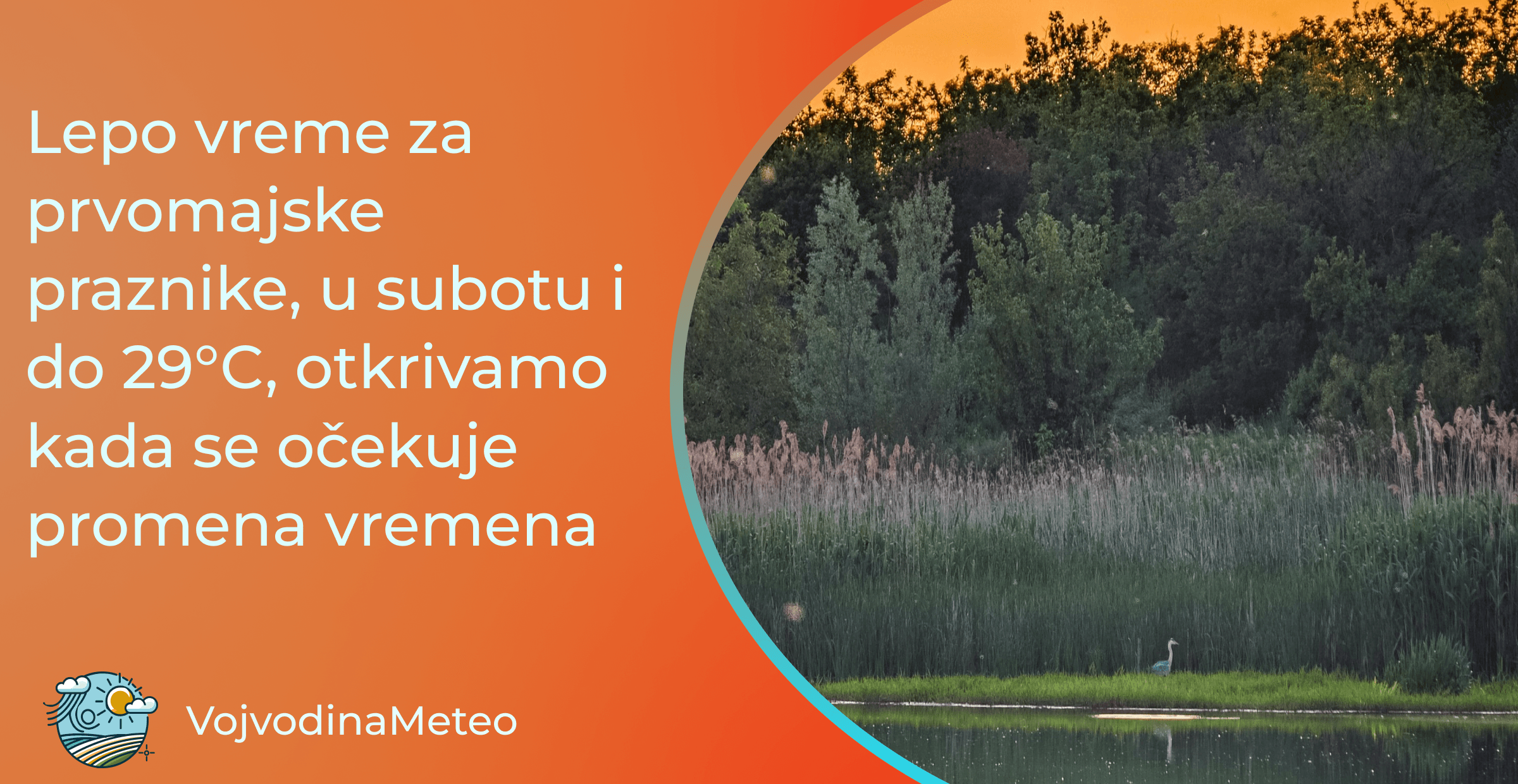 Najava za prvomajske praznike i nastavak prve dekade maja (Foto: Vladimir Gubaš)