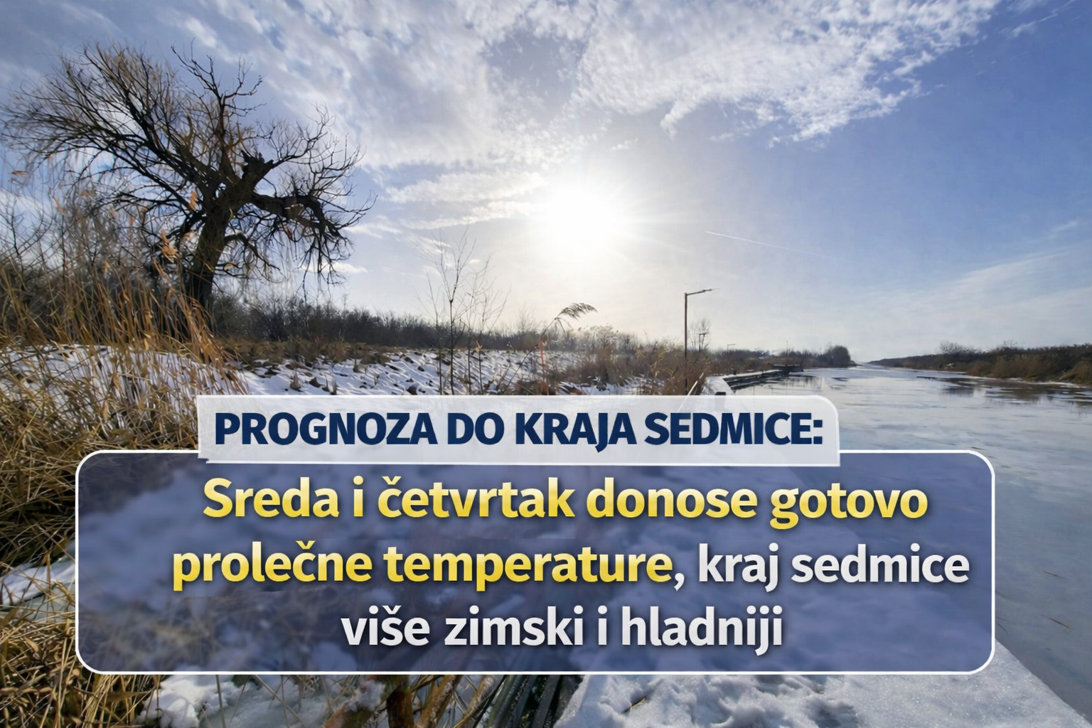 PROGNOZA DO KRAJA SEDMICE: Sreda i četvrtak donose gotovo prolećne temperature, kraj sedmice više zimski i hladniji