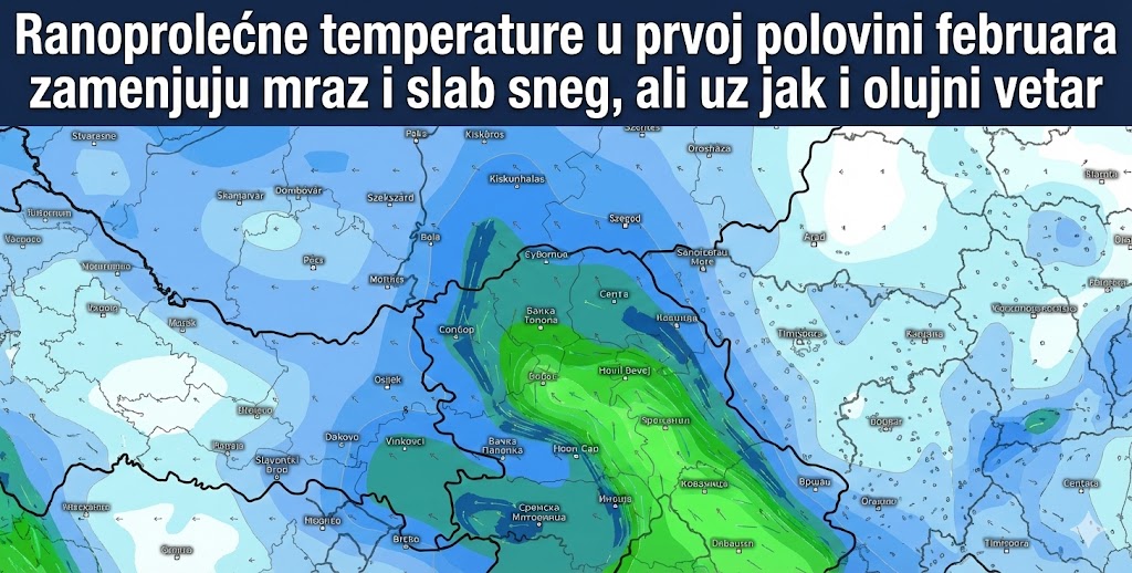 Ranoprolećne temperature u prvoj polovini februara zamenjuju mraz i slab sneg, ali uz jak i olujni vetar